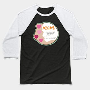 Mom  I love you Baseball T-Shirt